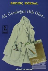 Ak Gömleğin Dili Olsa...