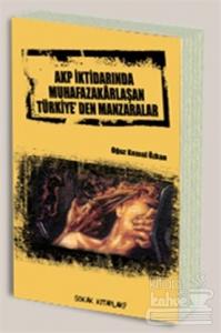 AKP İktidarında Muhafazakarlaşan Türkiye'den Manzaralar