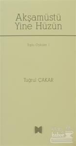 Akşamüstü Yine Hüzün