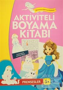 Aktiviteli Boyama Kitabı 5 Yaş - Prensesler Pembe Kitap