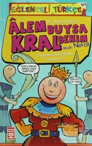 Alem Buysa Kral Benim (İmza: Nokta)