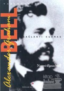 Alexander Graham Bell Bağlantı Kurmak