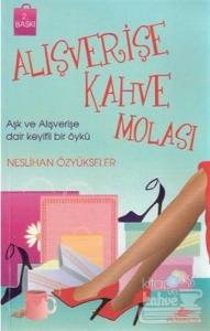 Alışverişe Kahve Molası