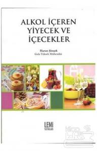 Alkol İçeren Yiyecek ve İçecekler