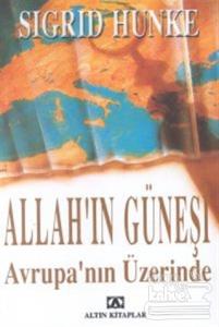 Allah'ın Güneşi Avrupa'nın Üzerinde