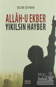 Allah-u Ekber Yıkılsın Hayber