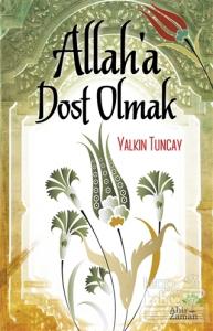 Allah'a Dost Olmak