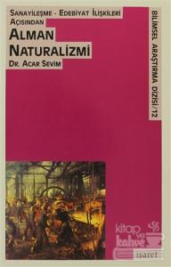 Alman Naturalizmi/İşaret Yayınları/Acar Sevim
