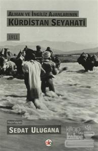 Alman ve İngiliz Ajanlarının Kürdistan Seyahati