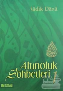 Altınoluk Sohbetleri - 1