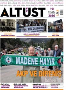 Altüst Dergisi Sayı: 19 / Nisan - Haziran 2016
