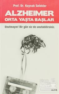 Alzheimer Orta Yaşta Başlar