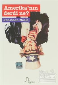 Amerika'nın Derdi Ne?