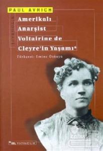 Amerikalı Anarşist Voltairine de Cleyre'in Yaşamı