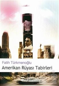 Amerikan Rüyası Tabirleri