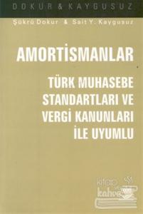 Amortismanlar  Türk Muhasebe Standartları ve Vergi Kanunları ile Uyumlu