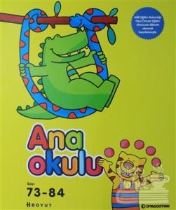 Ana Okulu Sayı: 73 - 84  Okul Öncesi Anne - Çocuk Eğitim Dergisi (Ciltli)