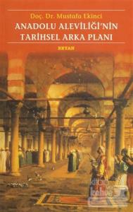 Anadolu Aleviliği'nin Tarihsel Arka Planı