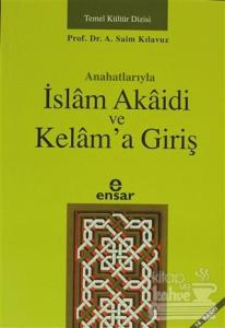 Anahatlarıyla İslam Akaidi ve Kelam'a Giriş