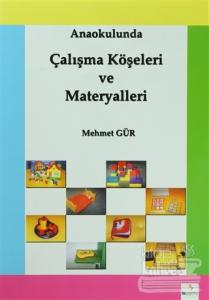 Anaokulunda Çalışma Köşeleri ve Materyalleri