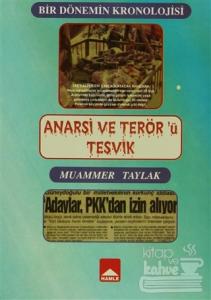 Anarşi ve Terör'ü Teşvik