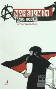 Anarşizmin Kısa Tarihi