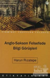 Anglo-Sakson Felsefede Bilgi Görüşleri