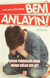 Anne, Baba ve Öğretmenim Beni Anlayın!