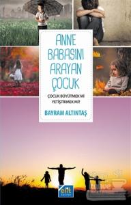 Anne Babasını Arayan Çocuk