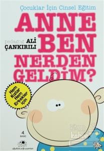 Anne Ben Nerden Geldim?