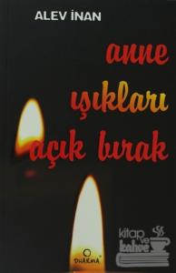 Anne Işıkları Açık Bırak