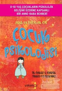 Anne ve Babalar İçin Çocuk Psikolojisi