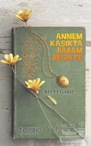 Annem Kaşıkta Babam Beşikte