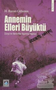 Annemin Elleri Büyüktü