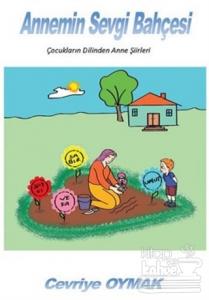 Annemin Sevgi Bahçesi