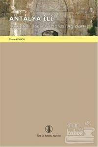 Antalya İli Korkuteli İlçesi ve Yöresi Ağızları