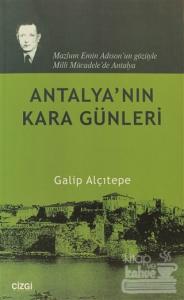 Antalya'nın Kara Günleri