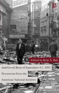 Anti-Greek Riots of September 6-7, 1955 Documents from the American National Archives