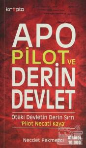 Apo, Pilot ve Derin Devlet