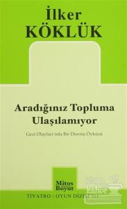 Aradığınız Topluma Uluşılamıyor