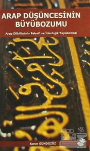 Arap Düşüncesinin Büyübozumu