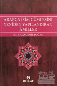 Arapça İsim Cümlesini Yeniden Yapılandıran Amiller