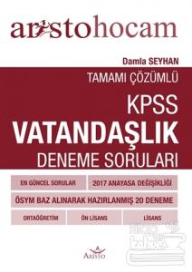 Aristo Hocam Tamamı Çözümlü KPSS Vatandaşlık Deneme Soruları