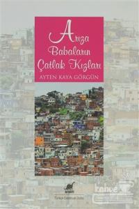 Arıza Babaların Çatlak Kızları