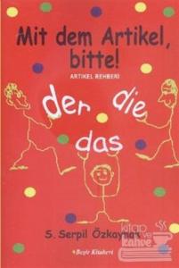 Artikel Rehberi - Mit dem Artikel, Bitte