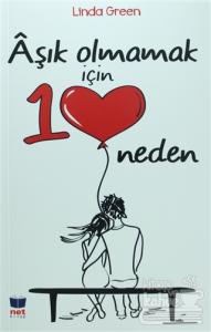 Aşık Olmamak İçin 10 Neden