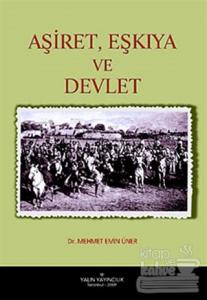 Aşiret, Eşkiya ve Devlet