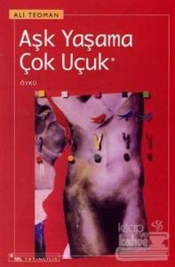 Aşk Yaşama Çok Uçuk