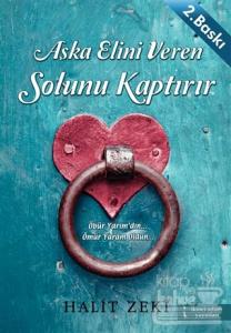 Aşka Elini Veren Solunu Kaptırır