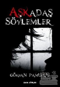 Aşkadaş Söylemler